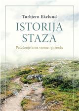 Istorija staza: Pešačenje kroz vreme i prirodu Turbjern Ekelund